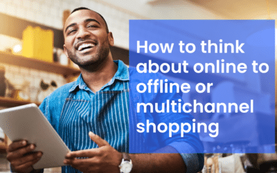 How to think about online to offline or multichannel shopping